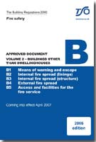 Building Regulations Approved Document B Fire Safety Volume 2: Buildings other than Dwellinghouses Building Regulations Approved Document B Fire Safety Volume 2: Buildings other than Dwellinghouses