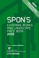 Spon's External Works and Landscape Price Book 2008 Spon's External Works and Landscape Price Book 2008