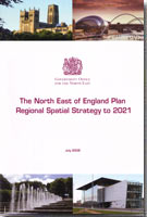 The North East of England Plan - Regional Spatial Strategy to 2021 The North East of England Plan - Regional Spatial Strategy to 2021