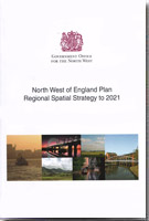 The North West of England Plan: Regional Spatial Strategy to 2021 The North West of England Plan: Regional Spatial Strategy to 2021