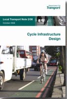 Cycle Infrastucture Design - Local Transport Note 2/08 Cycle Infrastucture Design - Local Transport Note 2/08