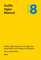 Traffic Signs Manual Chapter 8 - Part 2: Operations (2009) Traffic Signs Manual Chapter 8 - Part 2: Operations (2009)