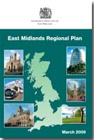East Midlands Regional Plan - Regional Spatial Strategy (March 2009) East Midlands Regional Plan - Regional Spatial Strategy (March 2009)