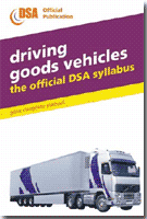Driving Goods Vehicles The Official DSA Syllabus Driving Goods Vehicles The Official DSA Syllabus