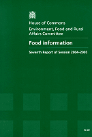 Food Information - Report, Together with Formal Minutes, Oral and Written Evidence Food Information - Report, Together with Formal Minutes, Oral and Written Evidence