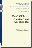Draft Children (Contact) and Adoption Bill - Volume I: Report Draft Children (Contact) and Adoption Bill - Volume I: Report