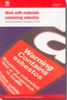 Work with Materials Containing Asbestos: Control of Asbestos Regulations 2006 Work with Materials Containing Asbestos: Control of Asbestos Regulations 2006