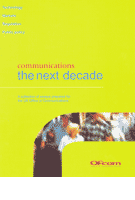 Communications - The Next Decade Communications - The Next Decade