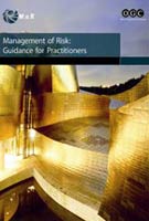 Management of Risk: Guidance for Practitioners Management of Risk: Guidance for Practitioners