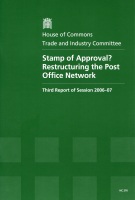 Stamp of Approval? Restructuring the Post Office Network - HC 276 Stamp of Approval? Restructuring the Post Office Network - HC 276