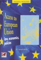 Access to European Union: Law, Economics, Policies - 16th Revised Edition - 2007 Access to European Union: Law, Economics, Policies - 16th Revised Edition - 2007