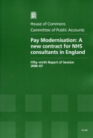 Pay Modernisation: A New Contract for NHS Consultants in England (HC 506) Pay Modernisation: A New Contract for NHS Consultants in England (HC 506)