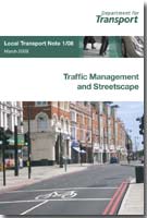 Traffic Management and Streetscape: Local Transport Note 1/08