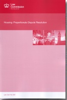 Housing: Proportionate Dispute Resolution (Cm. 7377)
