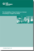The Admissibility of Expert Evidence in Criminal Proceedings in England and Wales: A New Approach to the Determination of Evidentiary Reliability (Consultation Paper 190)