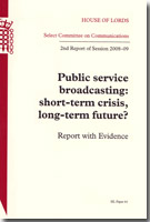 Public Service Broadcasting: Short-term Crisis, Long-term Future? (HL 61) Public Service Broadcasting: Short-term Crisis, Long-term Future? (HL 61)