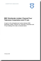 BBC Worldwide Limited, Channel Four Television Corporation and ITV plc BBC Worldwide Limited, Channel Four Television Corporation and ITV plc