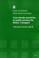 Cross-border Provision of Public Services for Wales: Transport (HC 58) Cross-border Provision of Public Services for Wales: Transport (HC 58)