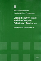 Global Security: Israel and the Occupied Palestinian Territories (HC 261) Global Security: Israel and the Occupied Palestinian Territories (HC 261)