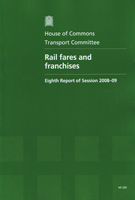 Rail Fares and Franchises (HC 233) Rail Fares and Franchises (HC 233)