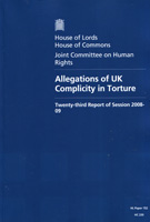 Allegations of UK Complicity in Torture (HL Paper 152 / HC 230) Allegations of UK Complicity in Torture (HL Paper 152 / HC 230)