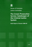 The Crown Prosecution Service: Gatekeeper of the Criminal Justice System (HC 186) The Crown Prosecution Service: Gatekeeper of the Criminal Justice System (HC 186)