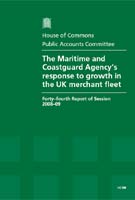 The Maritime and Coastguard Agency's Response to Growth in the UK Merchant Fleet HC 586 The Maritime and Coastguard Agency's Response to Growth in the UK Merchant Fleet HC 586