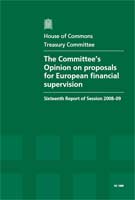 The Committee's Opinion on Proposals for European Financial Supervision The Committee's Opinion on Proposals for European Financial Supervision