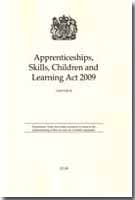 Appprenticeships, Skills, Children and Learning Act 2009 Appprenticeships, Skills, Children and Learning Act 2009
