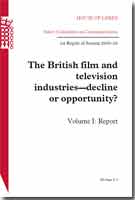 'The British Film and Television Industries - Decline or Opportunity? - HL 37-I 'The British Film and Television Industries - Decline or Opportunity? - HL 37-I