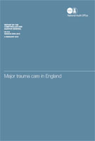 Major Trauma Care in England - HC 213 Major Trauma Care in England - HC 213