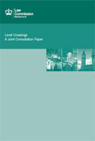 Level Crossings: A Joint Consultation Paper Level Crossings: A Joint Consultation Paper