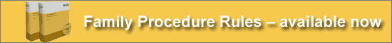 Family Procedure Rules 2010 - click here to order...