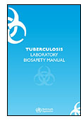 Tuberculosis Laboratory Biosafety Manual cover