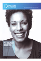 Putting Your Needs First: The New Focus From Investors in People Putting Your Needs First: The New Focus From Investors in People