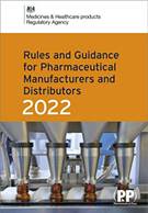 Rules and Guidance for Pharmaceutical Manufacturers and Distributors 2022