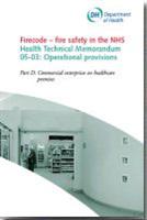 Health Technical Memorandum 05-03: Operational Provisions - Part D: Commercial Enterprises on Healthcare Premises - Front