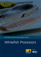 Food Industry Guide to Good Hygiene Practice: Whitefish Processors (PDF) - Front