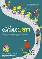 Cyclecraft - The complete guide to safe and enjoyable cycling for adults and children - Front
