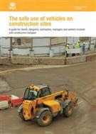 HSG144 The Safe Use of Vehicles on Construction Sites 2009 A Guide for Clients, Designers product image