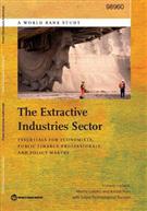 The Extractive Industries Sector: Essentials for Economists, Public Finance Professionals, and Policy Makers The Extractive Industries Sector: Essentials for Economists, Public Finance Professionals, and Policy Makers