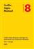 Traffic signs manual: Chapter 8 Traffic safety measures and signs for road works and temporary situations. Part 1 Design 2nd ed. (2009)