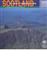 Scotland: the creation of its natural landscape a landscape fashioned by geology 