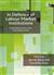 In defence of labour market institutions: cultivating justice in the developing world